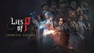 Lies of P: Complete Edition chega em 6 de agosto de 2026 com a DLC Overture inclusa