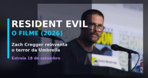 Resident Evil: o filme de Zach Cregger promete o terror que os fãs esperavam (estreia 18/09)
