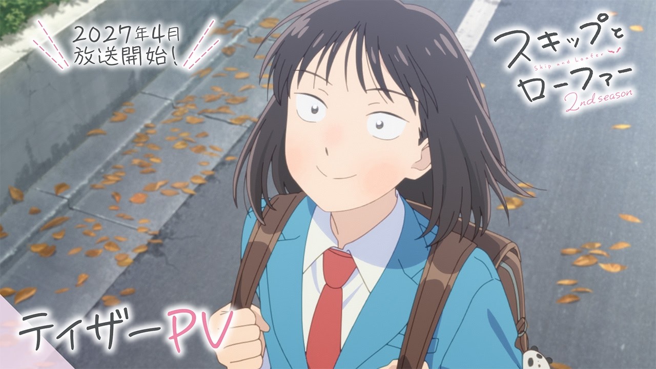 Skip and Loafer 2ª temporada estreia em abril de 2027: teaser confirma P.A. Works e elenco original de volta